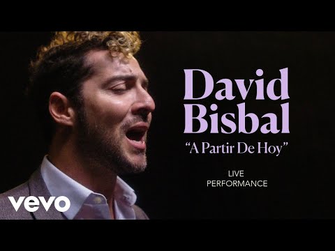 David Bisbal - "A Partir De Hoy" Live Performance | Vevo
