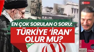 En Çok Sorulan O Soru: TÜRKİYE, 'İRAN' OLUR MU? #iran #israil #abd #BAE