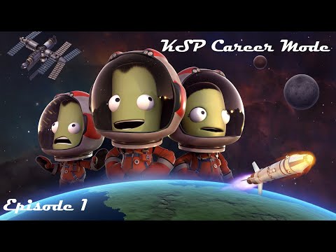 Can I beat KSP before KSP 2 releases? KSP Career Mode #1