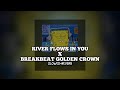 DJ River Flows In You X Breakbeat Golden Crown Terbaru Slowed Reverb