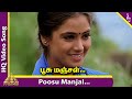 Poosu Manjal Video Song Kanave Kalayathe Tamil Movie Songs Murali Simran Deva