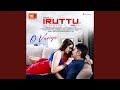 O Variya From Iruttu