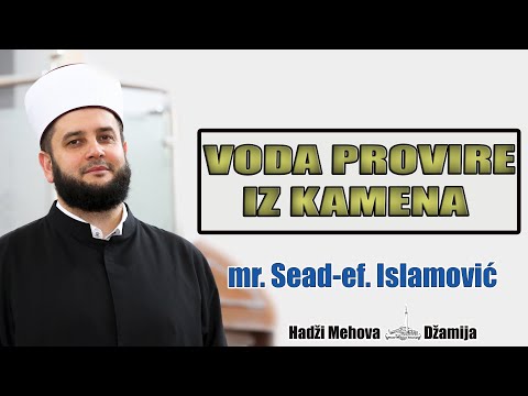 Voda provire iz kamena - mr. Sead-ef.Islamović (06.12.2020)