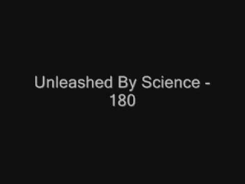 Unleashed By Science - 180.wmv