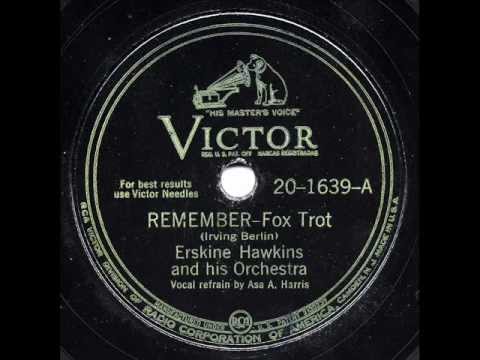 Erskine Hawkins & His Orchestra - "Remember" & "Tippin' In"