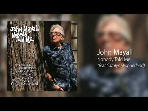 John Mayall - Nobody Told Me (feat. Carolyn Wonderland) [Official Audio] online metal music video by JOHN MAYALL