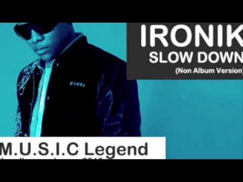 Ironik Ft. Skepta and Scorcher - Slow Down remix.