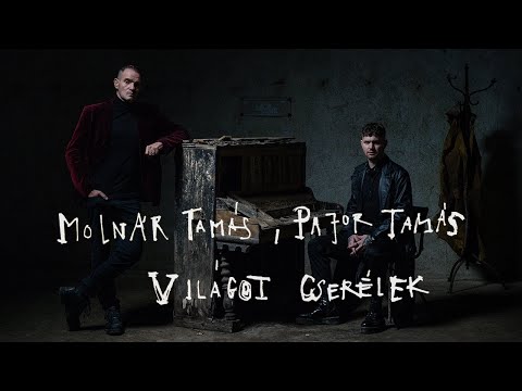 Molnár Tamás, Pajor Tamás - Világot cserélek (OFFICIAL MUSIC VIDEO)
