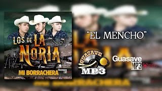 Los de La Noria - El Mencho (Álbum 2015) "EXCLUSIVO"