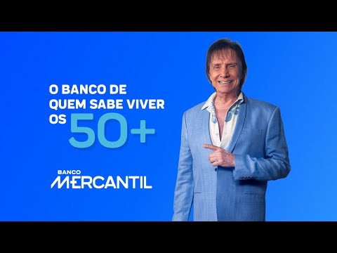 Mercantil, o banco de quem sabe viver! (com Roberto Carlos)