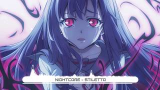 Nightcore - Stiletto - Seconds Away (Lyrics) ★