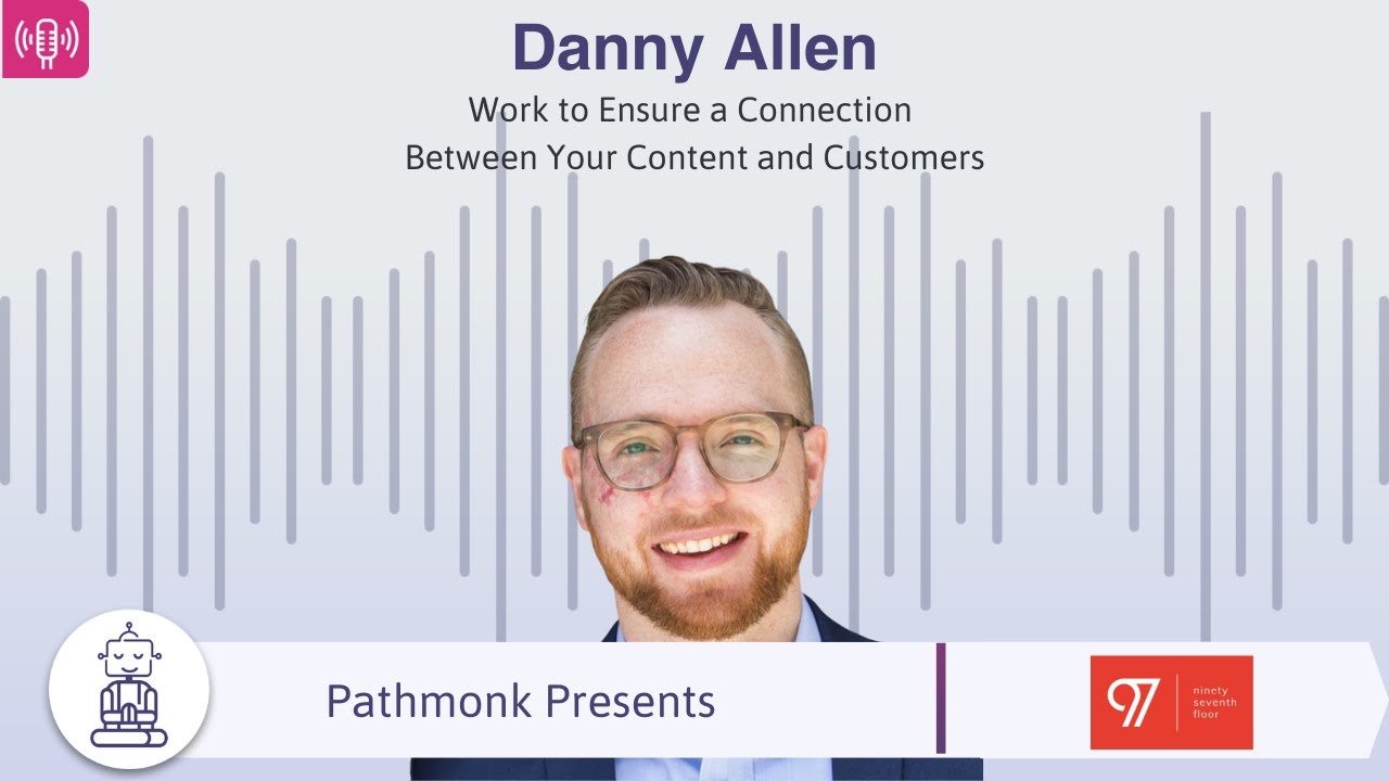 Work to Ensure a Connection Between Your Content and Customers