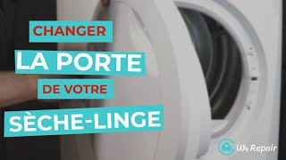 Sèche-linge : Changer la porte
