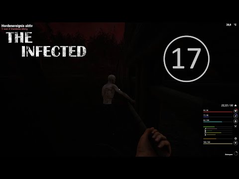 The Infected #017 Der erste Horden Angriff