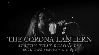 Video The Corona Lantern - Apathy That Resonates (LIVE VIDEO 2019)