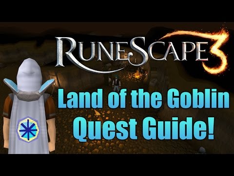 Runescape 3: Land of the Goblin Quest Guide!