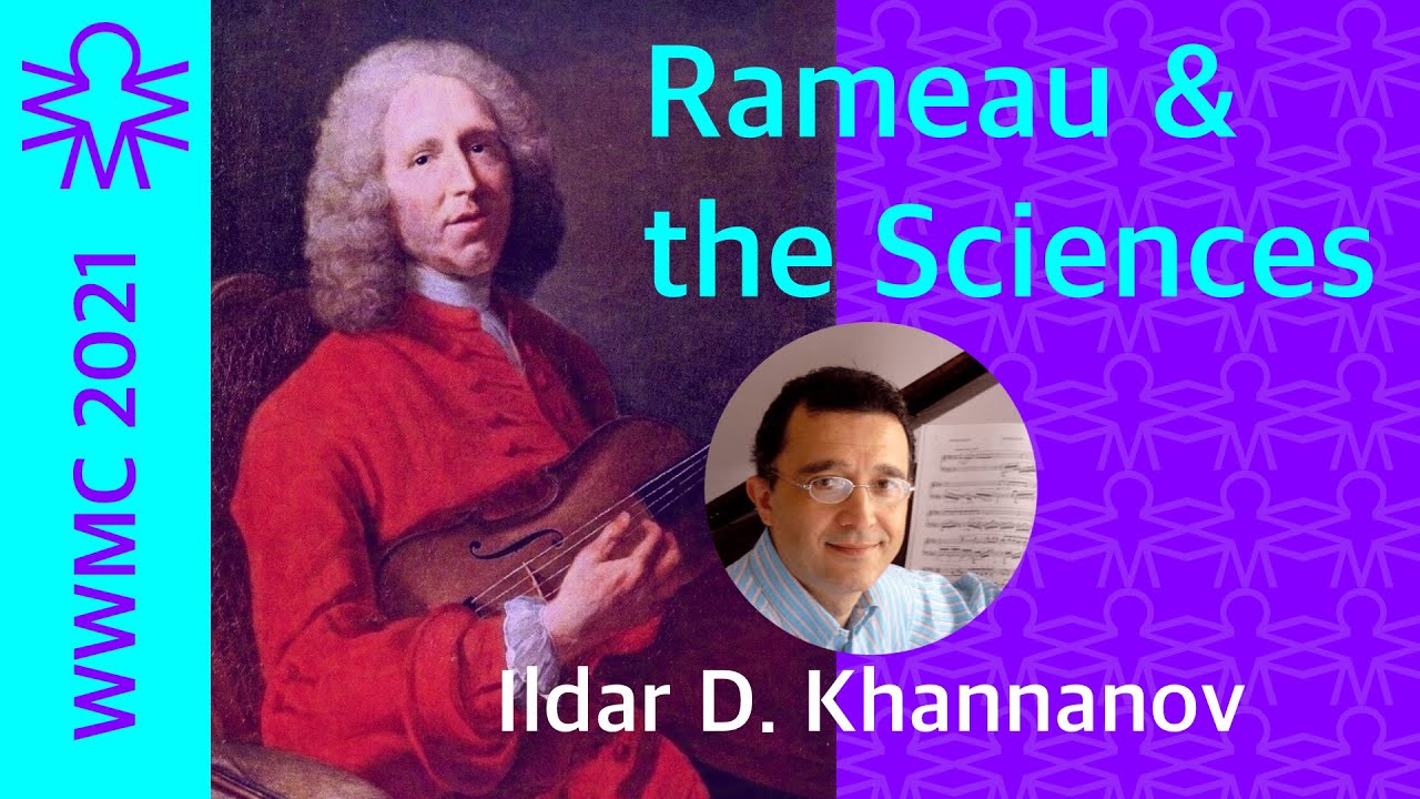 Ildar D. Khannanov — Rameau & the Sciences