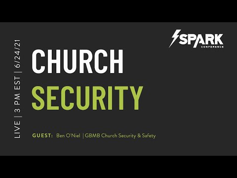 SPARK Highlight: Church Security with Ben O'Neal
