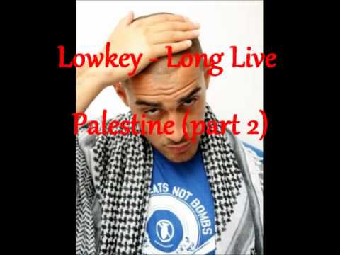 Lowkey - Long live palestine (part 2)
