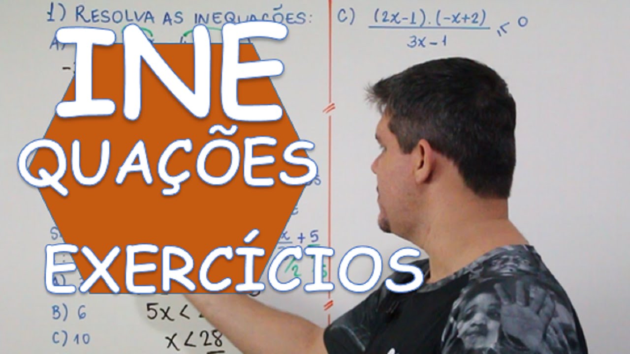 INEQUAÇÕES DO 1º GRAU: EXERCÍCIOS #1
