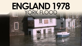 York Flood 1978 | Vintage 8mm Archive Footage of River Ouse Overflow