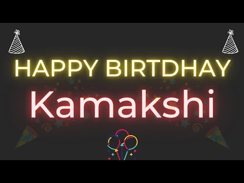 Happy Birthday to Kamakshi - Birthday Wish From Birthday Bash