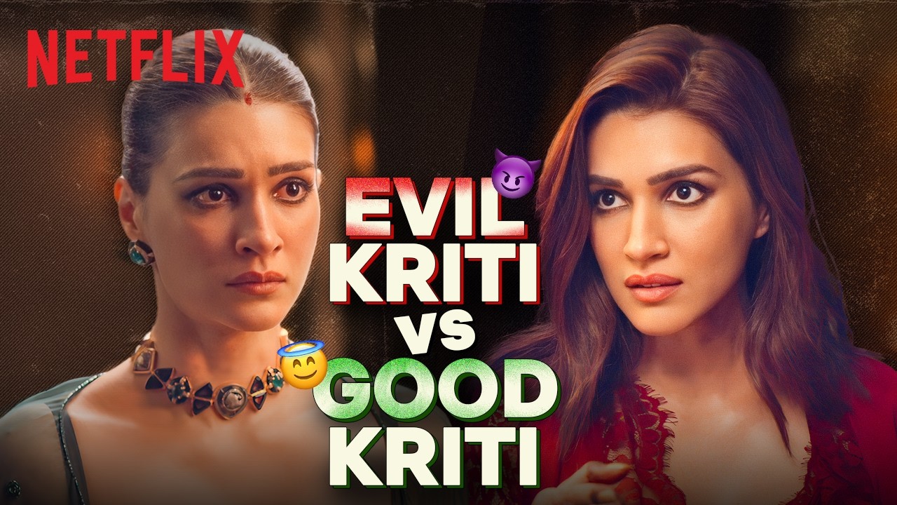 Kriti Sanon's Evil Twin Attempts To Make Her Jealous 😳👀 | Do Patti | Netflix India