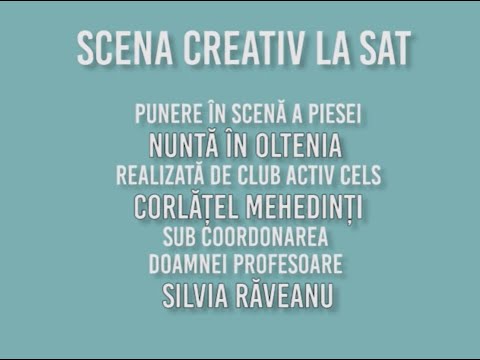 Scena Creativ la Sat - Corlatel, Mehedinti