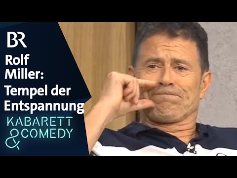 Rolf Miller: Tempel der Entspannung | Asül für alle | BR Kabarett & Comedy