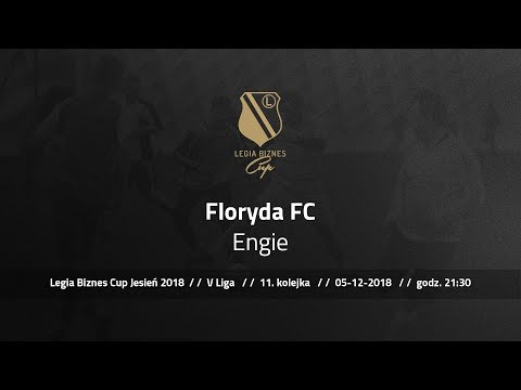 Skrót spotkania Floryda FC - Engie ( Legia Biznes Cup Jesień 2018 )