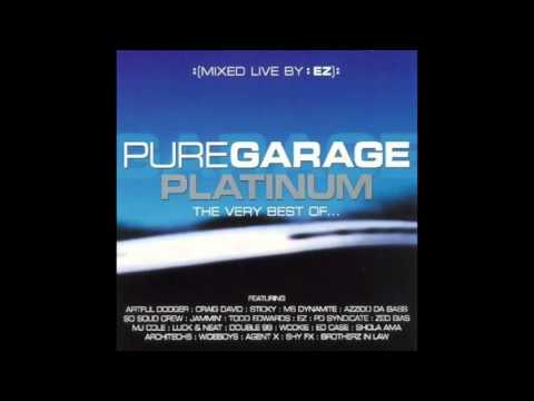 Pure Garage Platinum The Very Best Of... CD3 (Full Album)