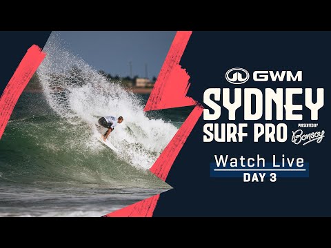 WATCH LIVE GWM Sydney Surf Pro presented By Bonsoy - Day 3