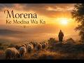 Morena Ke Modisa Wa Ka Psalm 23 Sesotho English Worship Song