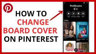 How to Change Board Cover on Pinterest in 2024