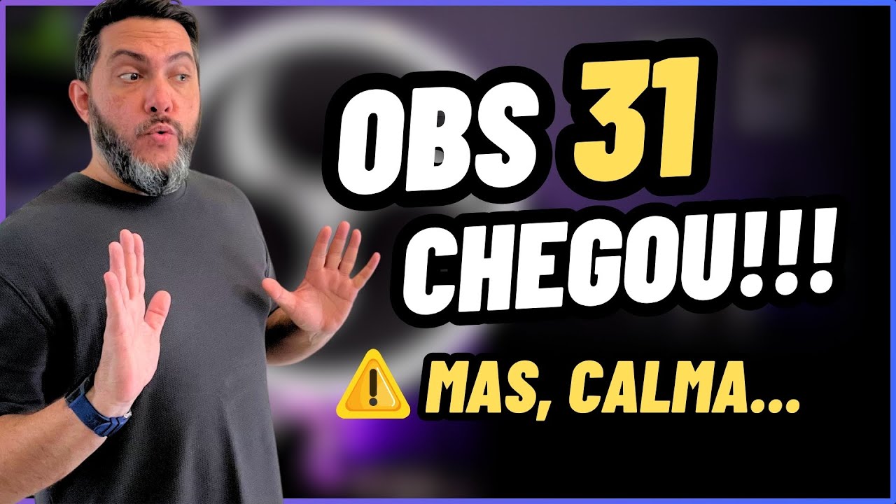 OBS 31 UPDATE OFICIAL, e tem NOVIDADE que pode salvar seu tempo, ou te enganar!