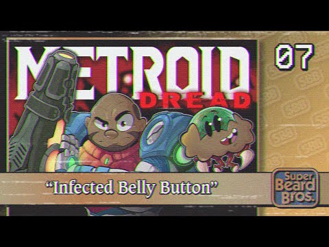 Metroid Dread | Ep. #7 | Infected Belly Button