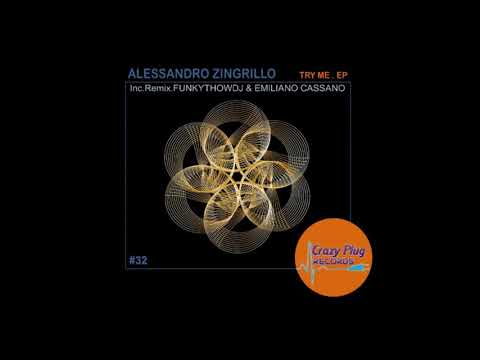Alessandro Zingrillo - Try Me (Emiliano Cassano Remix)