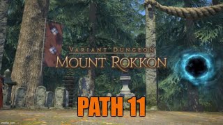 Final Fantasy 14 (XIV) - Variant Dungeon: Mount Rokkon Path 11 (SGE PoV)
