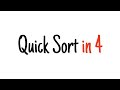 Quick Sort In 4 Minutes
