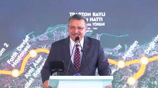 Trabzon Şehir İçi Raylı Ulaşım Sistemi için butona basıldı! Temel atma