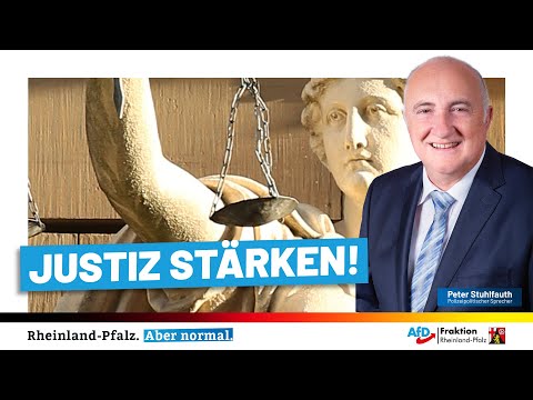 Peter Stuhlfauth (AfD): Justiz stärken!