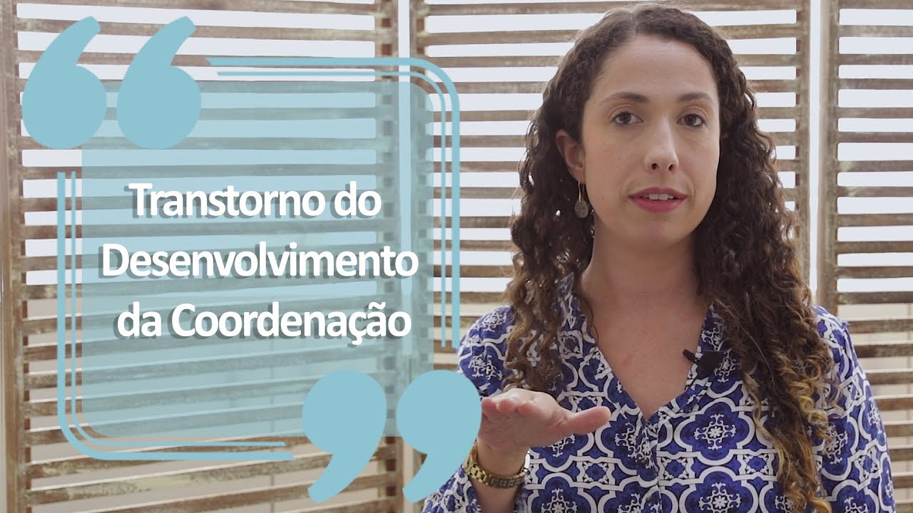 Transtorno do Desenvolvimento da Coordenação