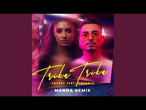 Trika Trika (feat. Antonia) (Manda Remix)