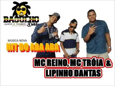 MC TRÓIA LIPINHO DANTAS E MC REINO - HIT DO ABA ABA - SEM VINHETA  2014