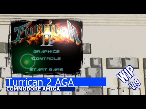 Commodore Amiga -=Turrican 2 AGA=- WIP v.9
