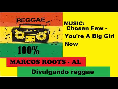 DIVULGANDO: Chosen Few - You're A Big Girl Now / MARCOS ROOTS - AL