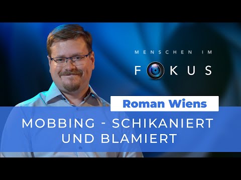 Mobbing - schikaniert und blamiert # Roman Wiens # Menschen im Fokus