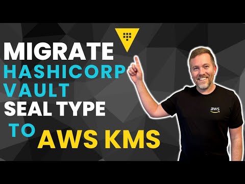 Migrate HashiCorp Vault Seal to AWS KMS
