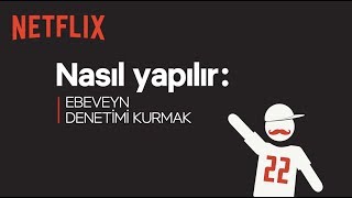 Netflix Ebeveyn Denetimini Nasıl Yaparım? | Nasıl Yapılır | Netflix