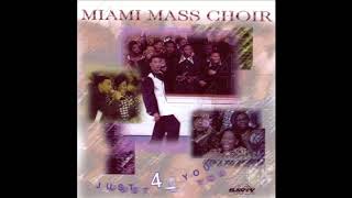 Just a Few More Days - Miami Mass Choir